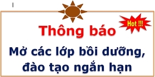 THÔNG BÁO TUYỂN SINH CÁC LỚP BỒI DƯỠNG 